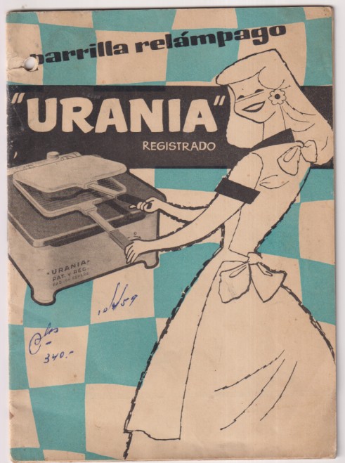 Parrilla Relámpago Urania. Instrucciones para su uso y libro de recetas. (17x12,5 cm.) 20 páginas. fechado en la portada 10-4-59