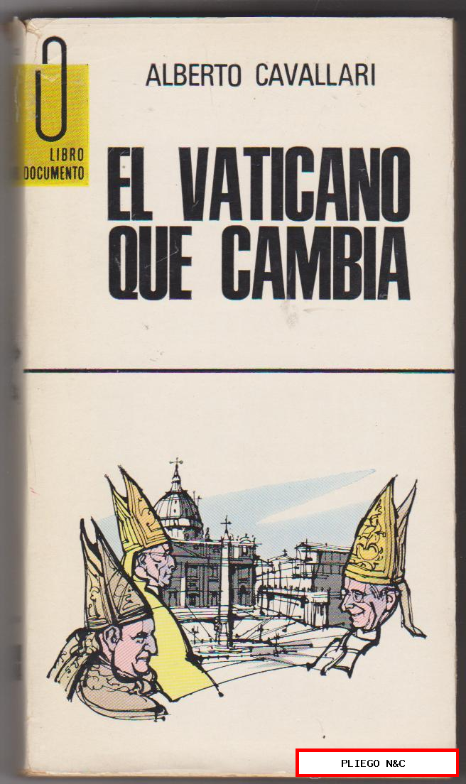 El Vaticano que Cambia por Alberto Cavallari. Libro documento. 1971. 18x15. Rústica