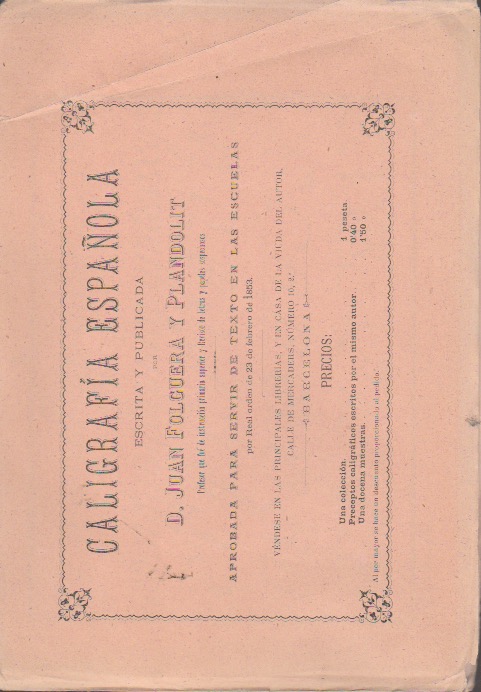 Caligrafía Española. Juan Folguera y Plandolit. Barcelona, 1853