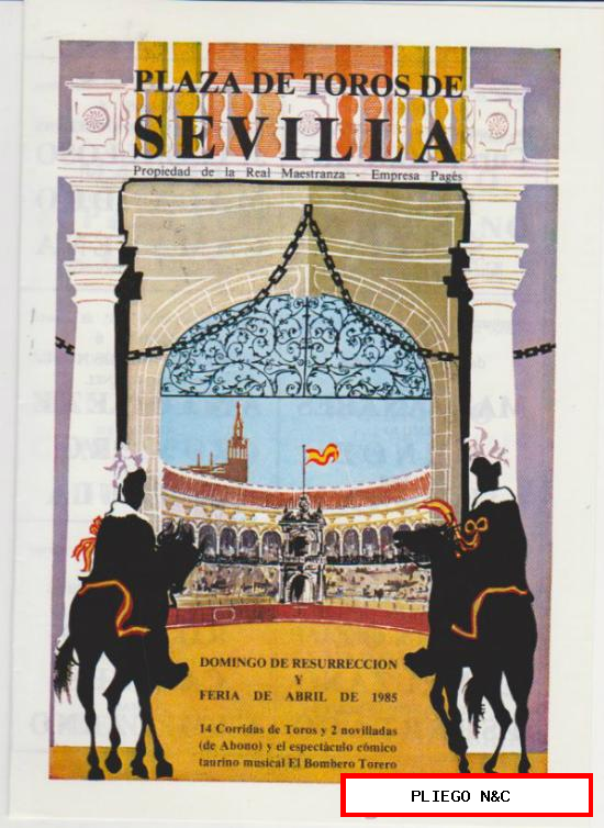 Plaza de Toros de Sevilla. Domingo de Resurrección y Feria de Abril 1985. (22x17) Programa de mano
