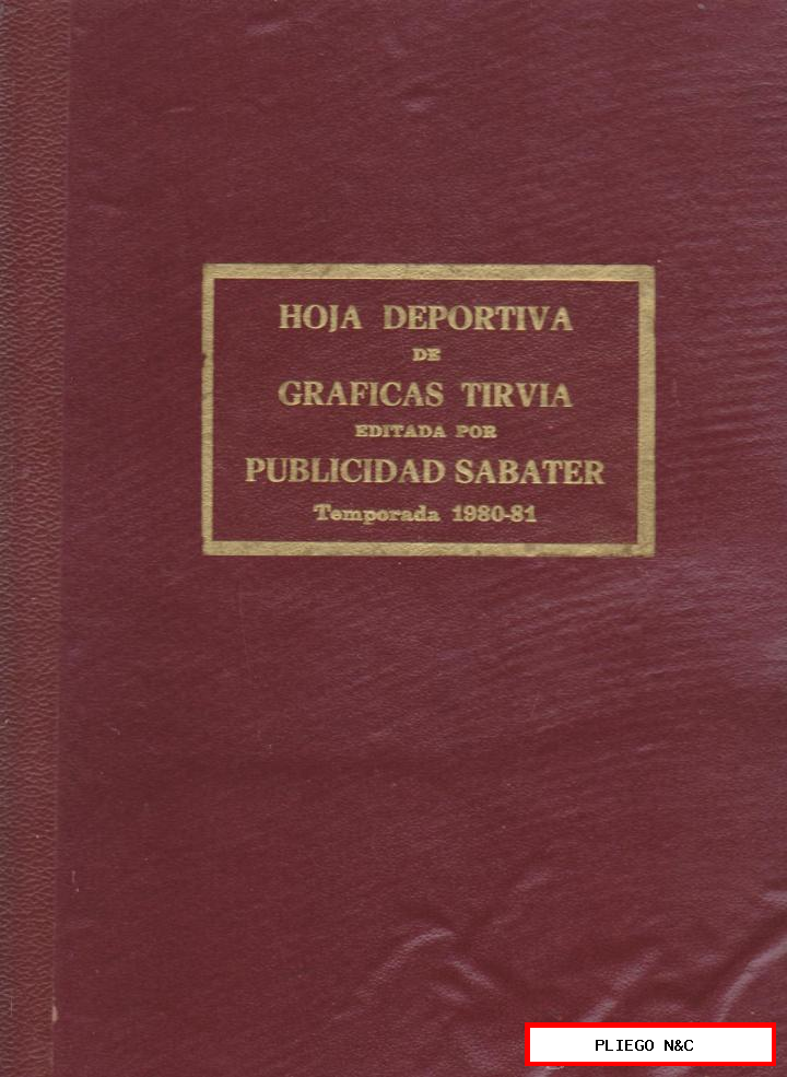 Hoja Deportiva. Temporada 1980-81. Gráficas Tirvia. Tomo 35x24,5. 160 p.p. Sevilla y Betis sobre todo