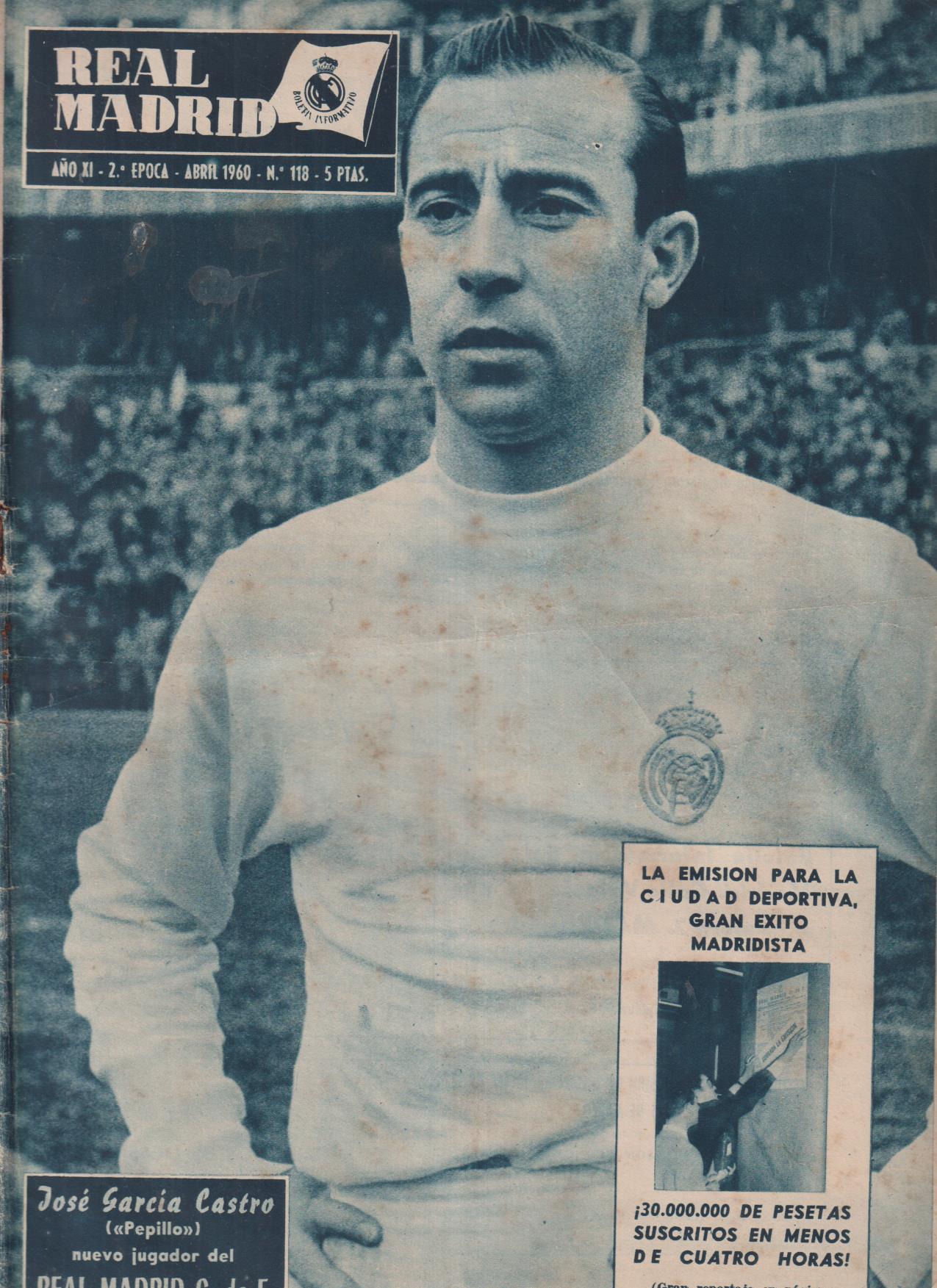 Boletín Revista oficial Real Madrid nº 118. April 1960. José García Castro (Pepillo)...