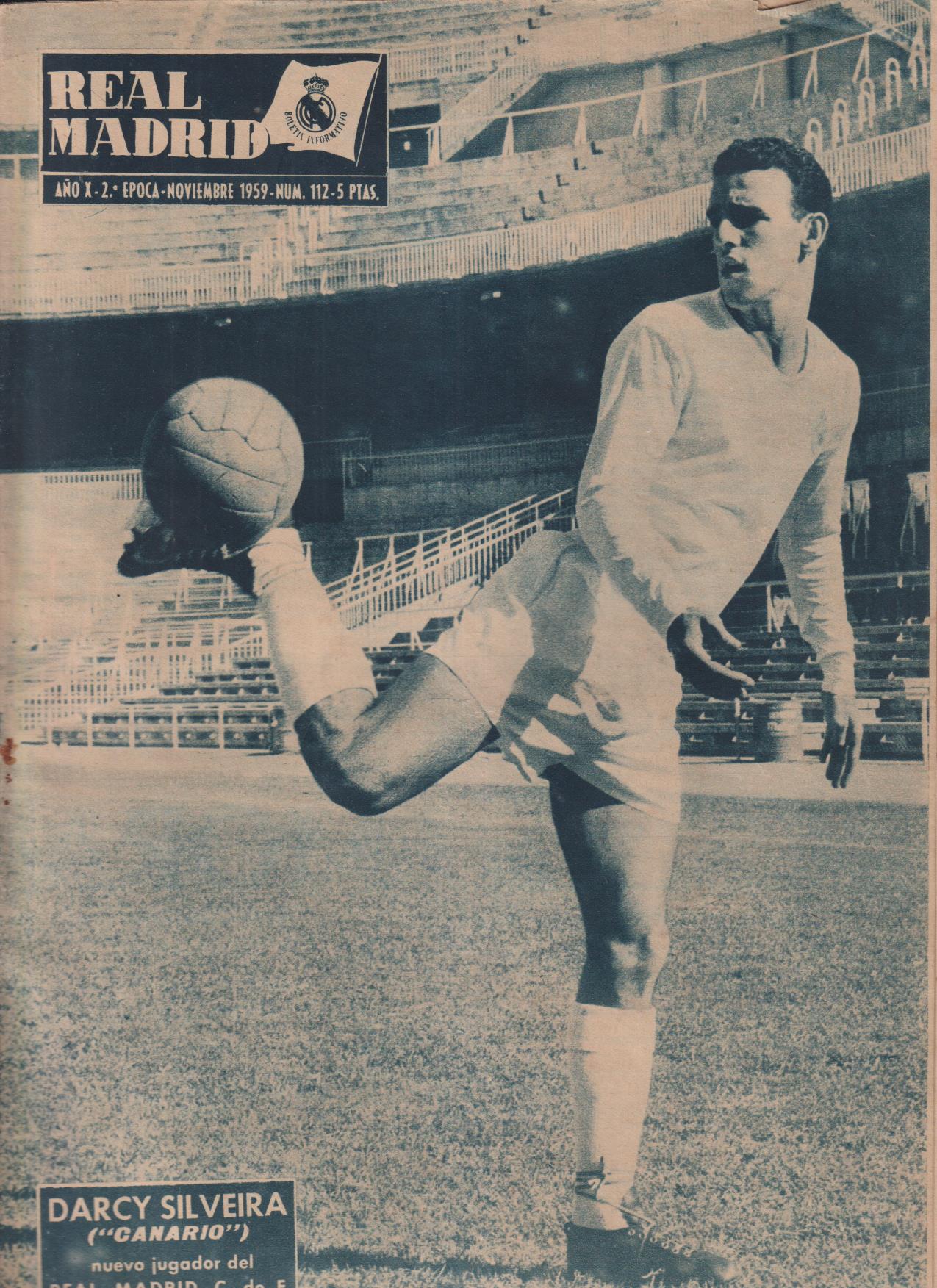 Boletín Revista oficial Real Madrid 112. Noviembre 1959. Darcy Silveira Nuevo jugador del Real Madrid