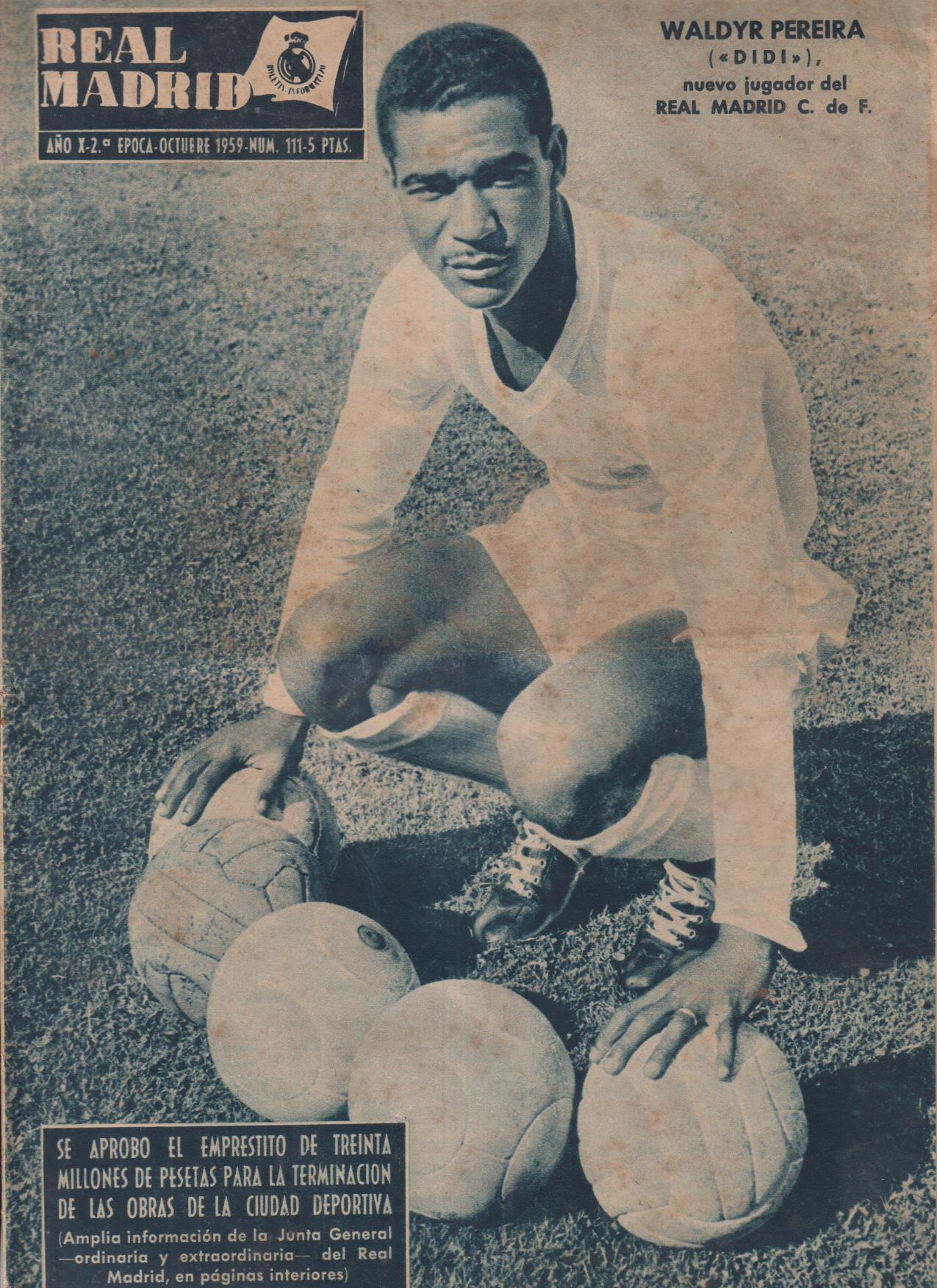 Boletín Revista oficial Real Madrid 111. Octubre 1959. Waldyr Pereira (Didi) Nuevo jugador del Real Madrid
