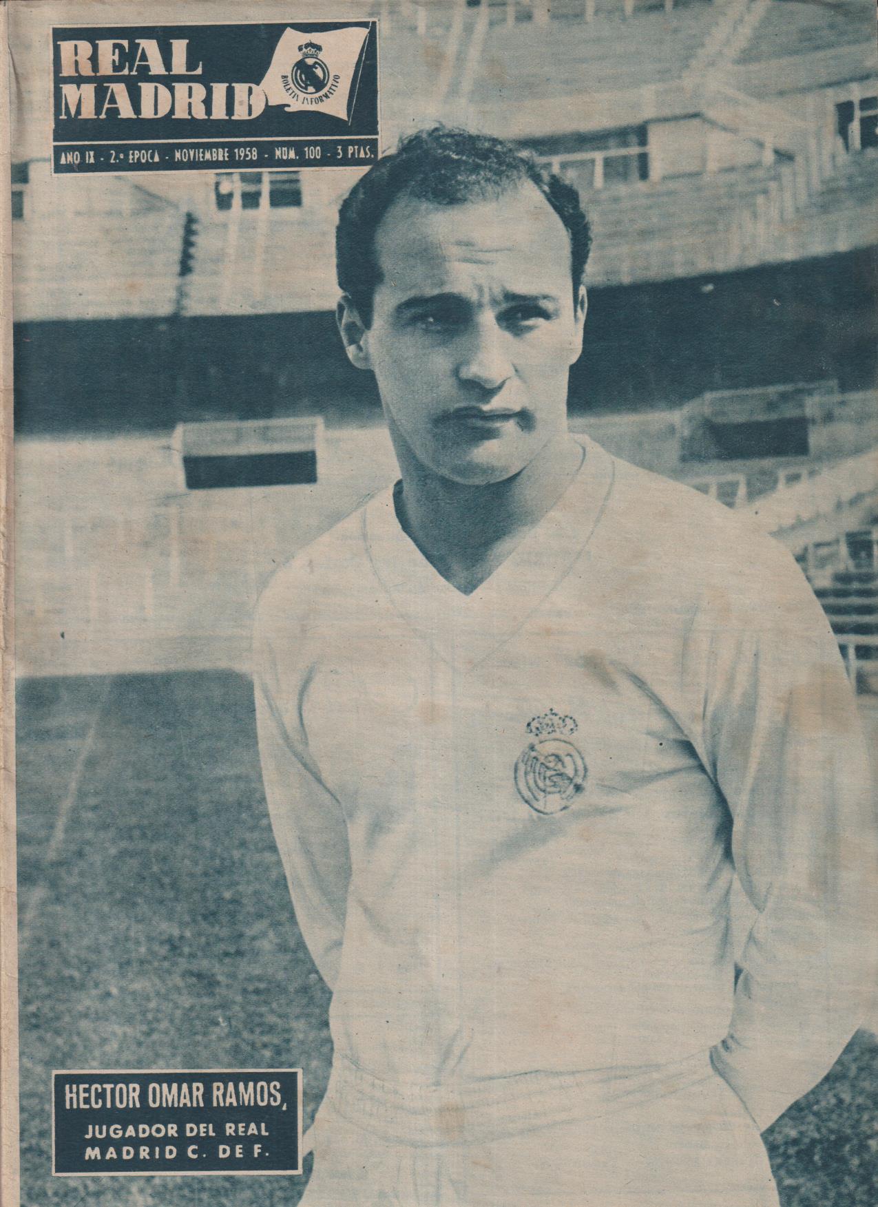 Boletín Revista oficial Real Madrid 100. Noviembre 1958. H. Omar Ramos jugador del Real Madrid C. F.