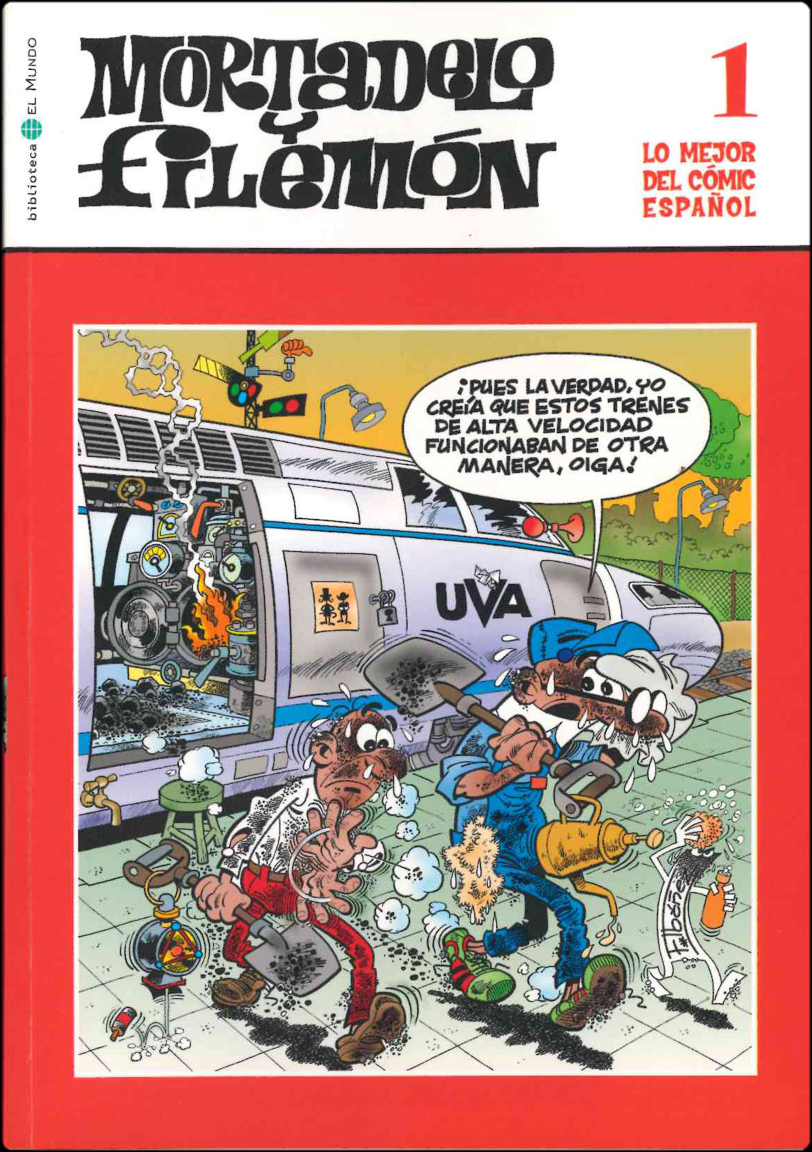 Lo mejor del Cómic Español. Grupo Zeta: El Mundo / Ediciones B 2006. Nº 1. Mortadelo y Filemón