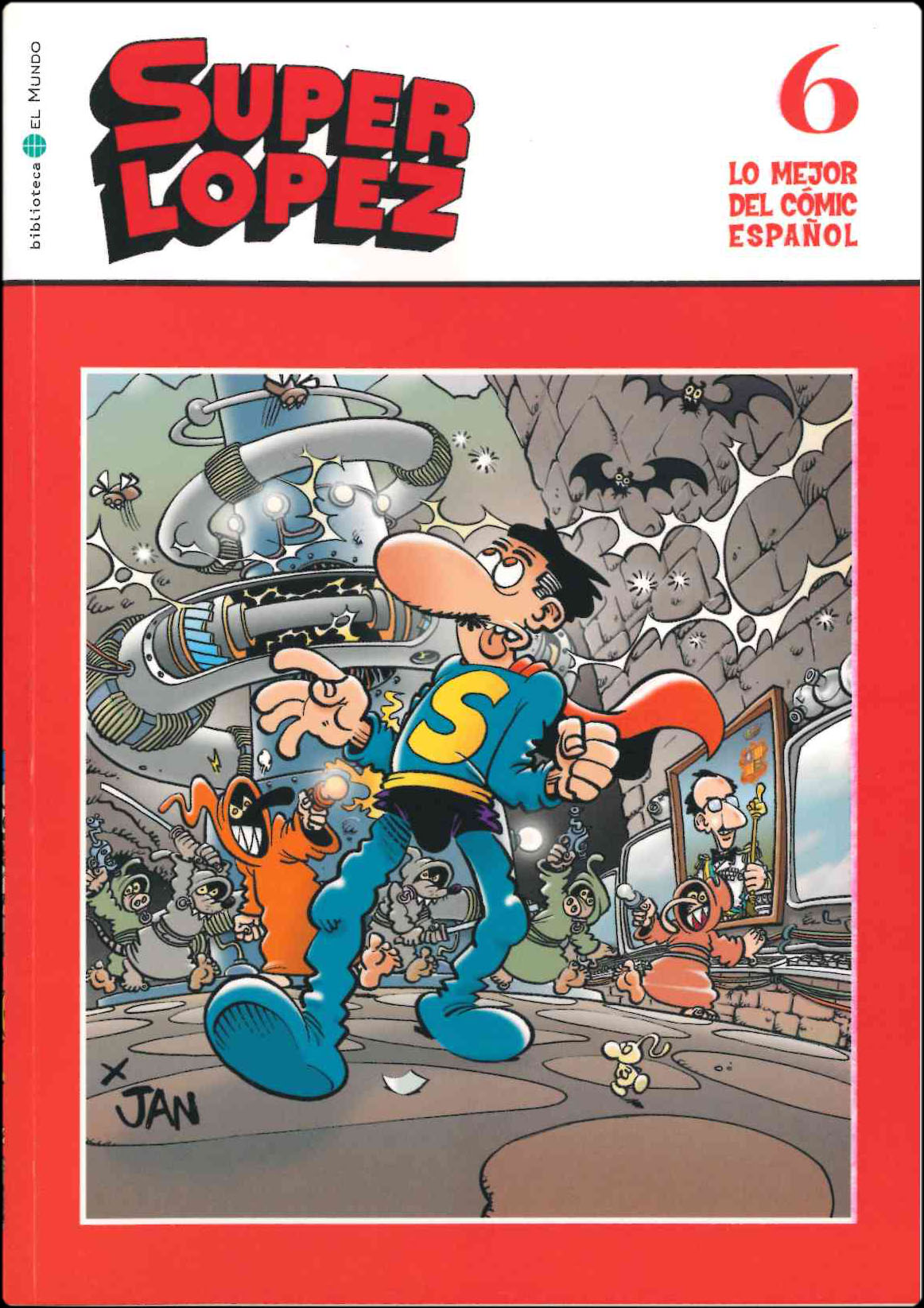 Lo mejor del Cómic Español. Grupo Zeta: El Mundo / Ediciones B 2006. Nº 6. Súper López