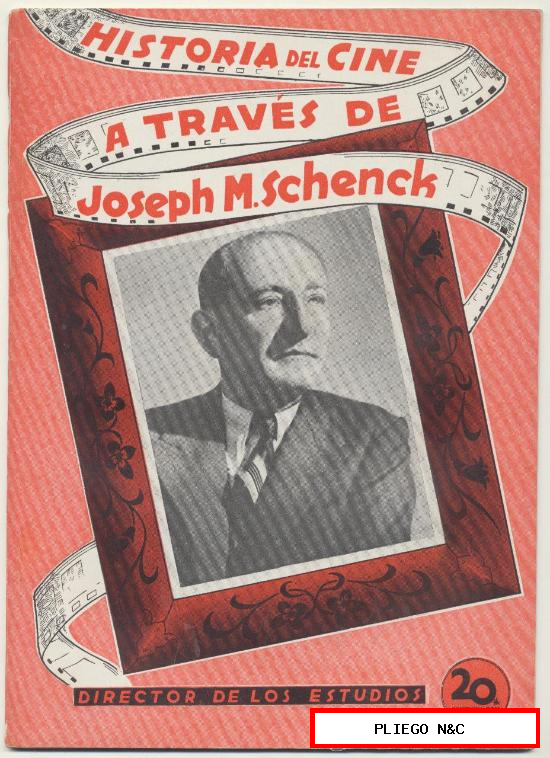 Historias del cine A través de Joseph M. Schenck. Director de 20Th Century Fox. Edic. Bistagne