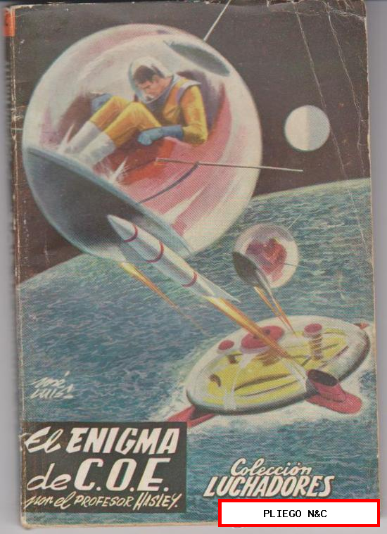 Luchadores del Espacio 1ª nº 82. El Enigma de C. O. E. por el Profesor Hasley. Valenciana 1958