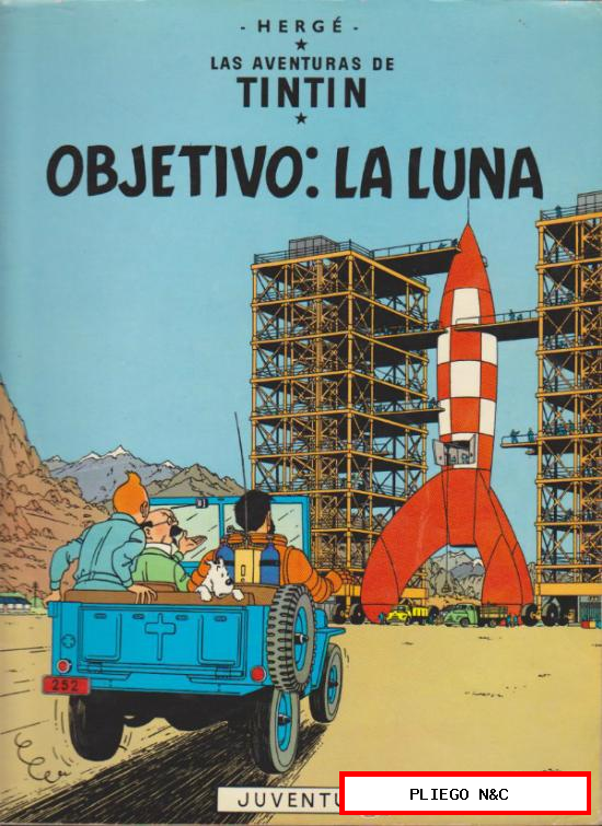 Las Aventuras de Tintín. Juventud. 7ª Edición, 1979. Objetivo: La Luna