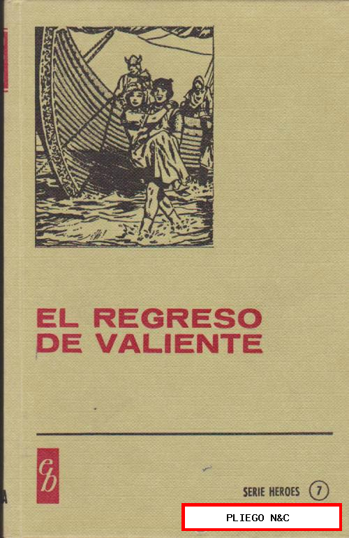 Historias Selección nº 7. El regreso de Valiente. 1ª Edición Bruguera 1977