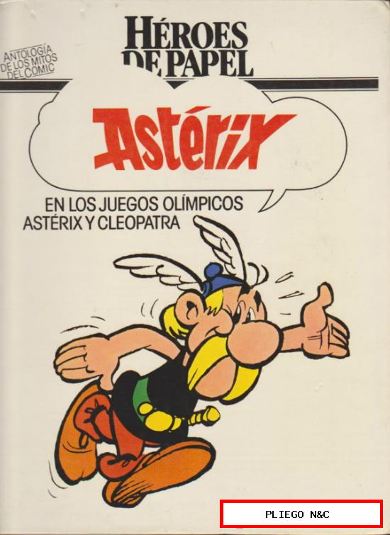 Héroes de Papel. Antología de los Mitos del Comic. Asterix en los Juegos Olímpicos