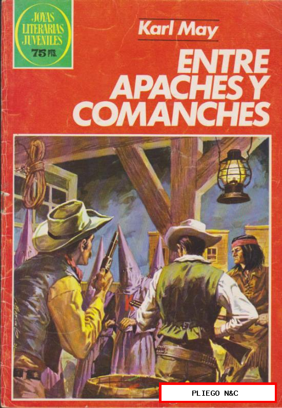 Joyas Literarias Juveniles nº 36. Entre Apaches y Comanches. 5ª Edición 1982