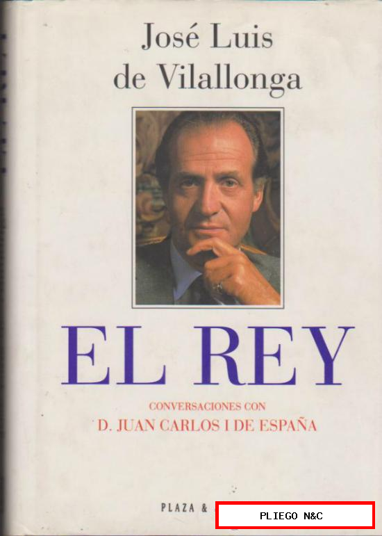 El Rey. Conversaciones con D. Juan Carlos I Rey de España por J.L. de Vilallonga