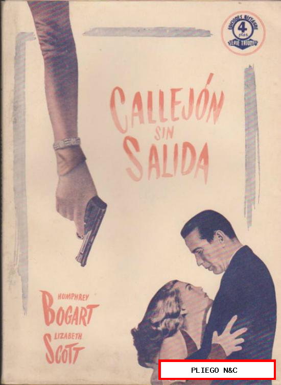 Callejón sin Salida. Ediciones Bistagne 194?. SIN ABRIR. 72 pp. con fotos de la película
