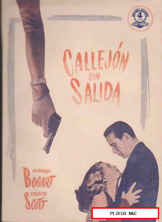 Callejón sin Salida. Ediciones Bistagne 194?. SIN ABRIR. 72 pp. con fotos de la película