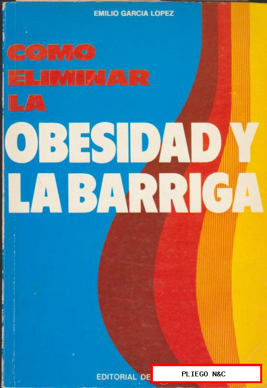 Como Eliminar La Obesidad y la barriga. García López
