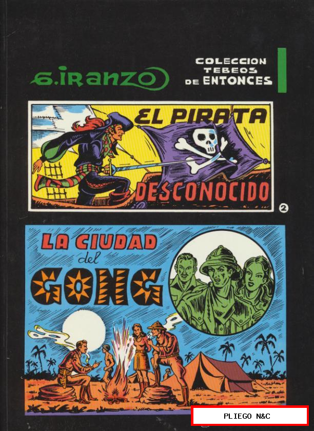 Colección Tebeos de Entonces nº 2. G. Iranzo. El Pirata desconocido. Ibercomic