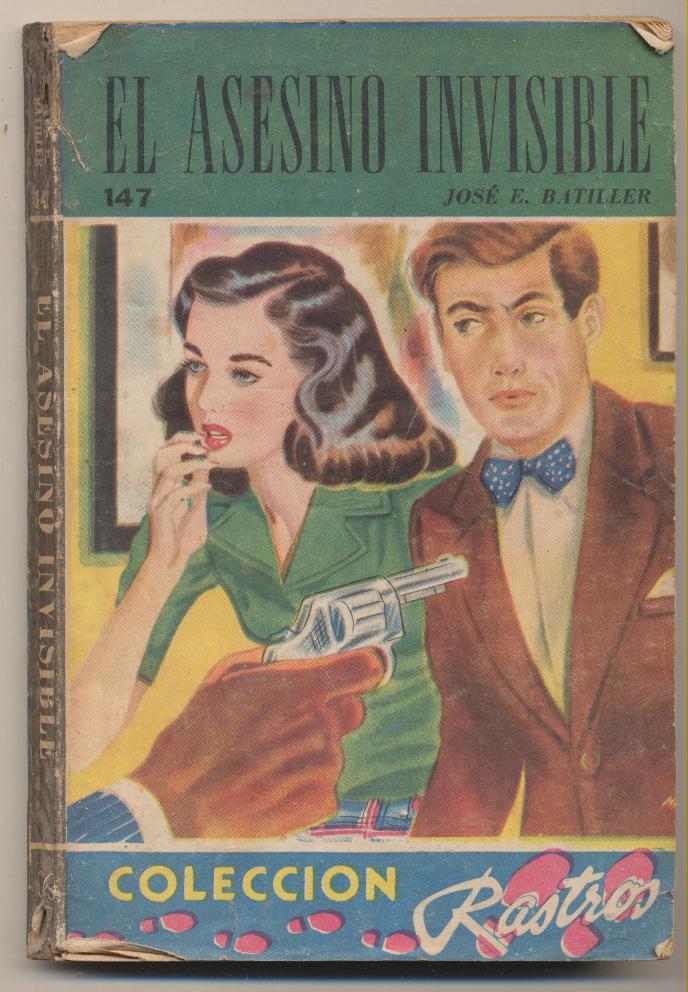 Rastros nº 147. El asesino invisible. J. E. Batiller. Acme-Argentina 1952
