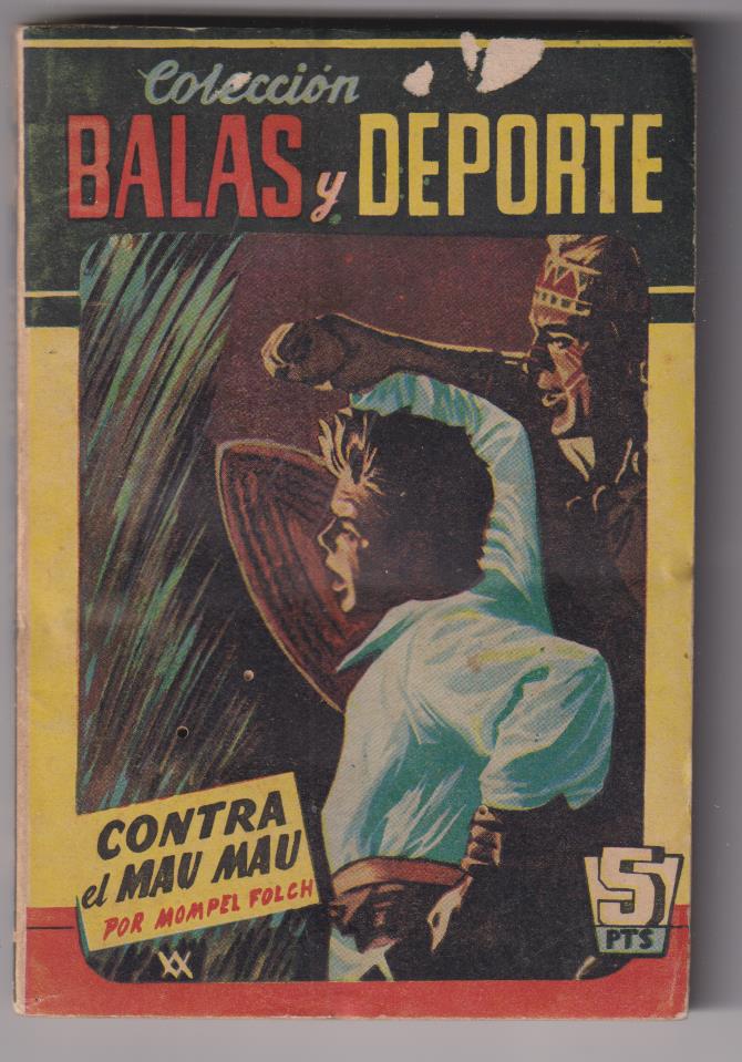 Colección Balas y Deporte. Contra el Mau mau por Mompel-Folch. Editorial jara 195?
