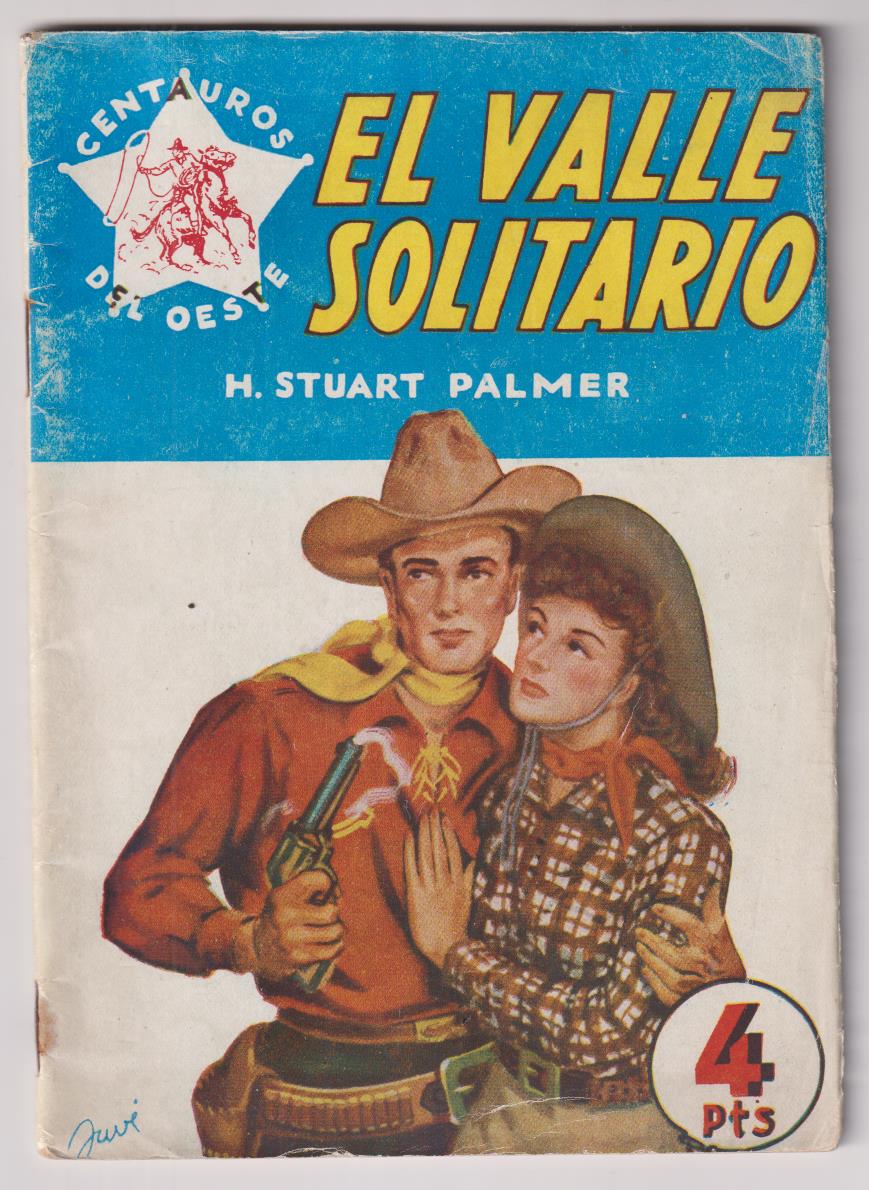 Centauros del Desierto nº 1. El Valle solitario por H. Stuart Palmer. 1ª Edición 1948