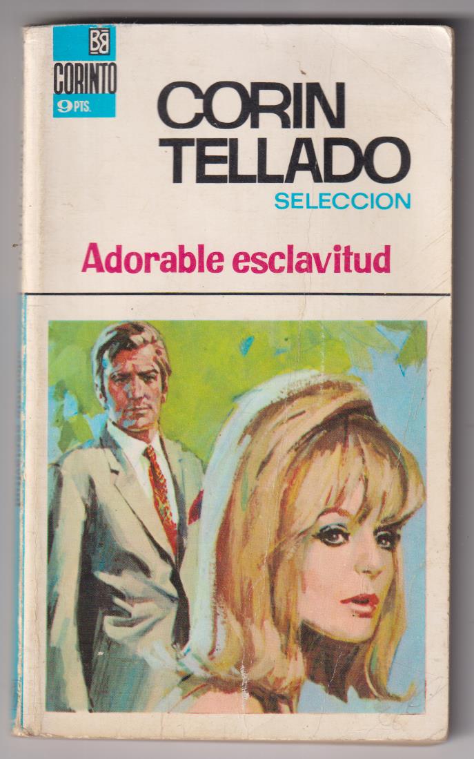 Selección Corinto nº 84. Adorable Esclavitud por Corín Tellado. 1ª Edición Brug. 1968