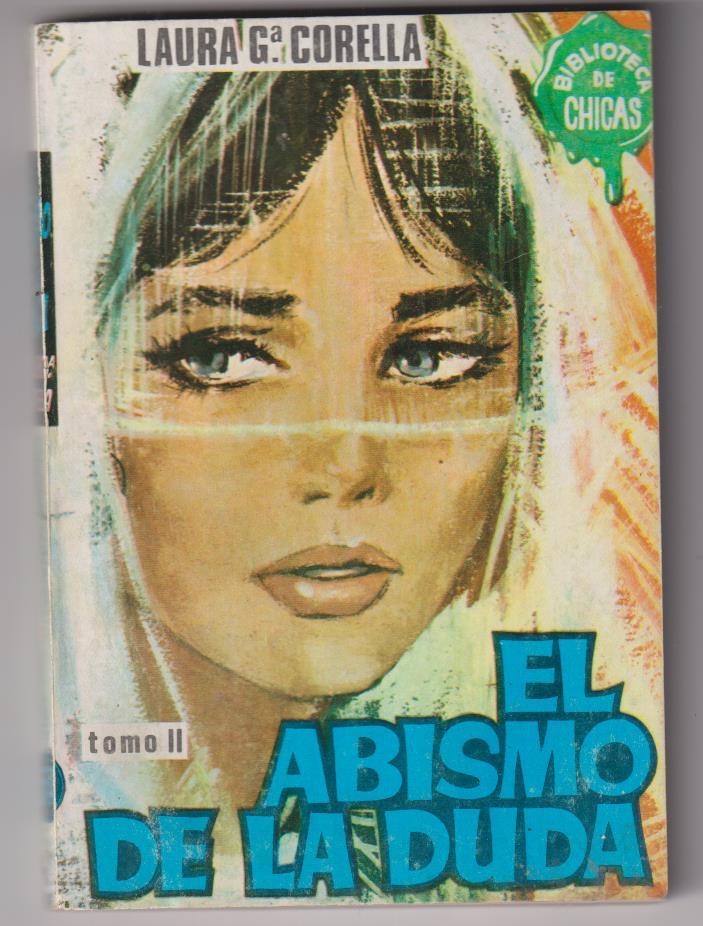 Biblioteca de Chicas nº 545. El Abismo de la duda. Tomo II. Editorial Cid 1966