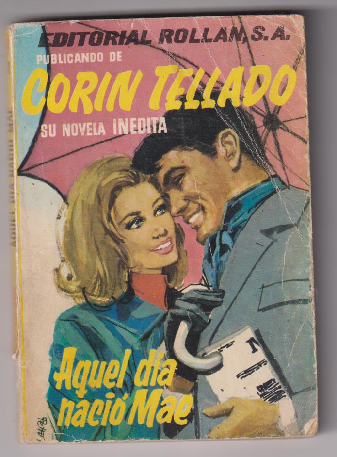 Corín Tellado. Inédita nº 13. Aquel día nació Mae. Rollán 1965