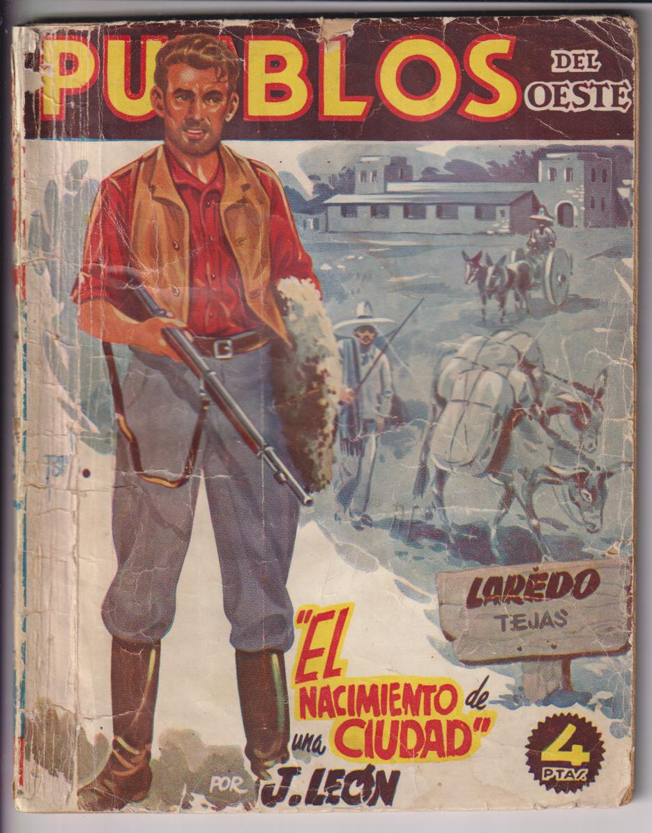 Pueblos del Oeste. Laredo. El Nacimiento de una ciudad. 1ª Edición Cliper 1950
