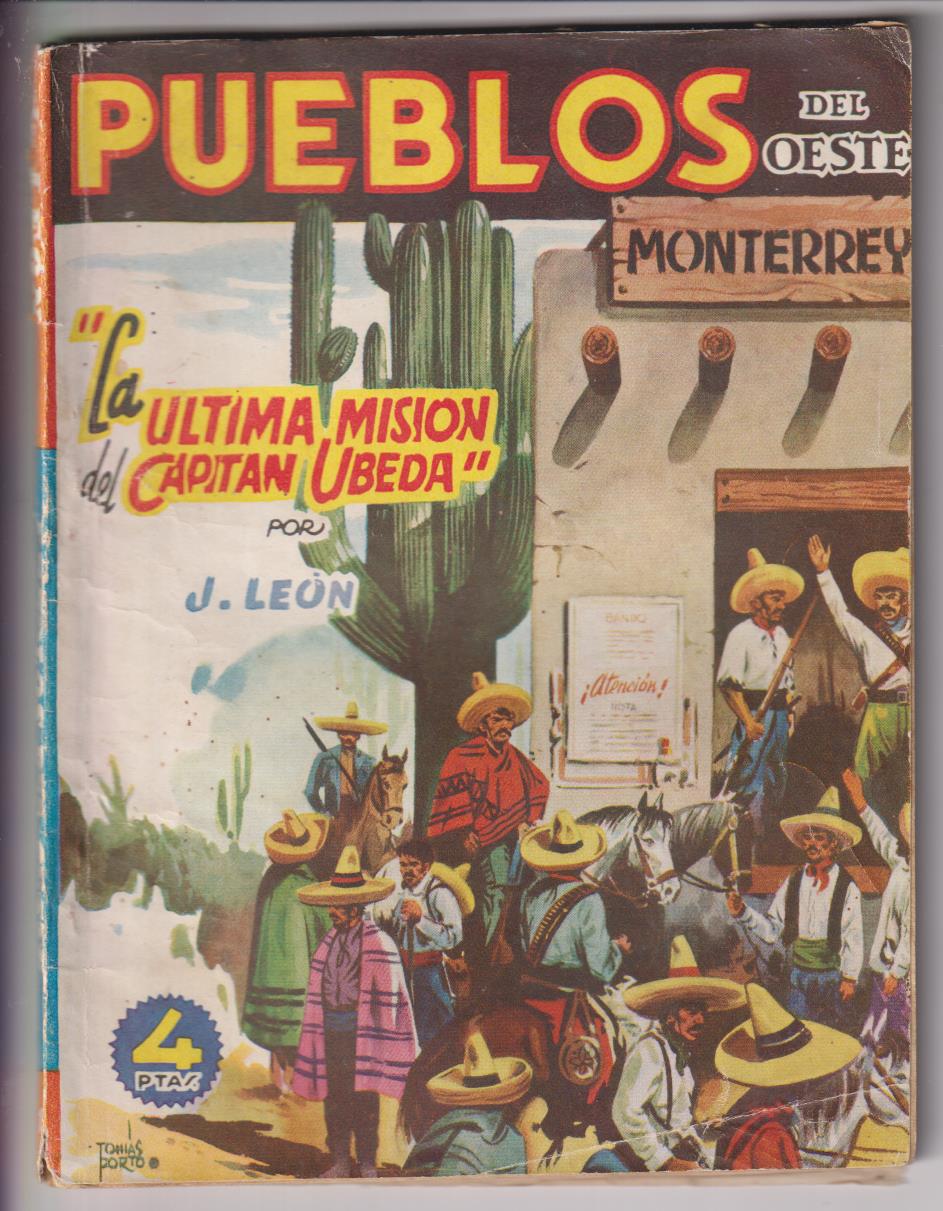 Pueblos del Oeste nº 13. Monterrey. La última Misión del Capitán Úbeda. 1ª Edición