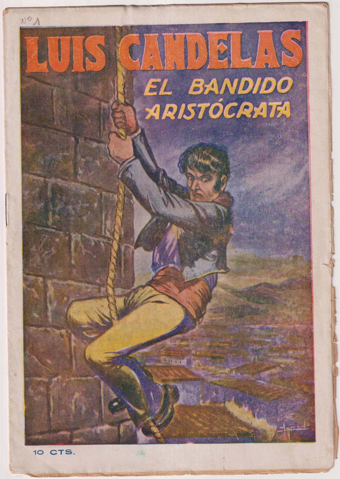 Luis Candelas nº 1. El Bandido Aristócrata. EditoriAL Vincit. SIN ABRIR