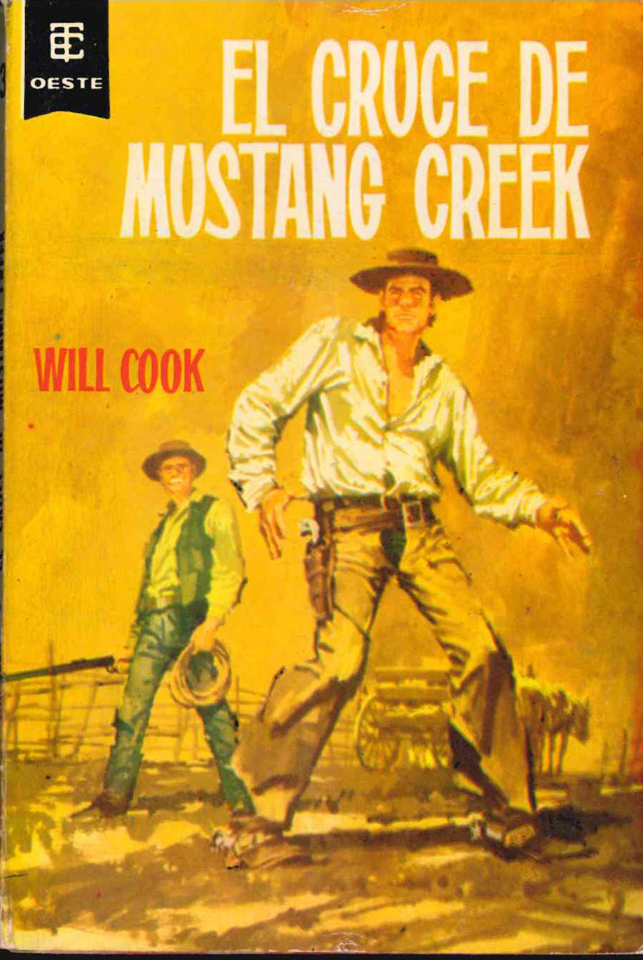 Toray Oeste nº 132. El cruce de Mustang Creek por Will Cook. Toray 1963