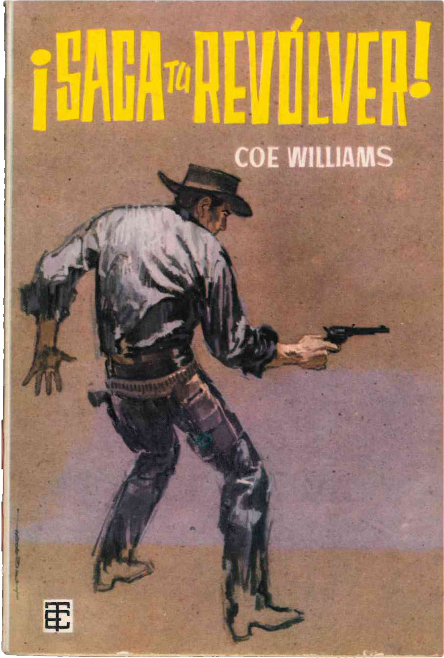 Toray Oeste nº 23. ¡Saca tu revólver! por Coe Williams. Toray 1961