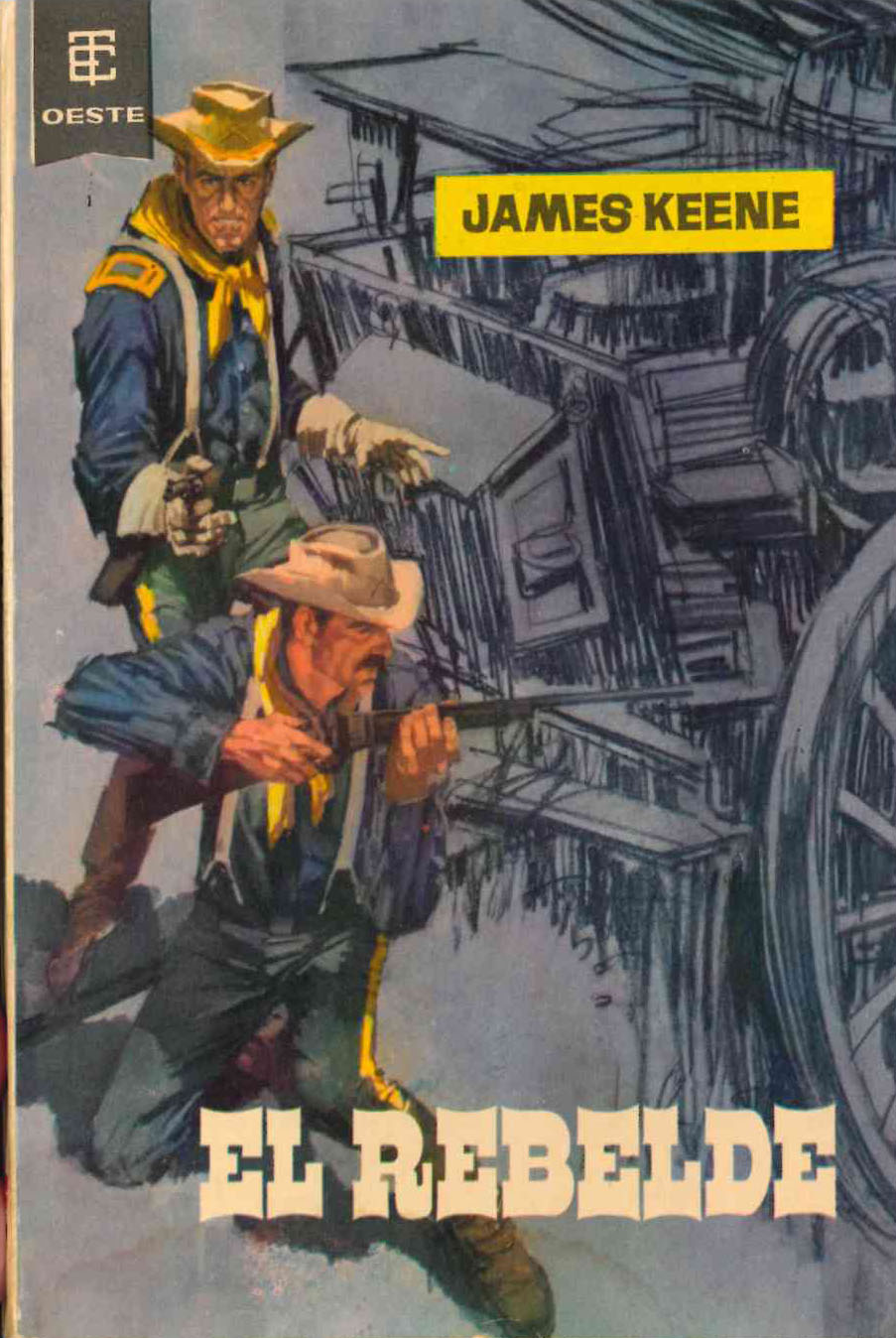 Toray Oeste nº 67. El Rebelde por James Keene. Toray 1962