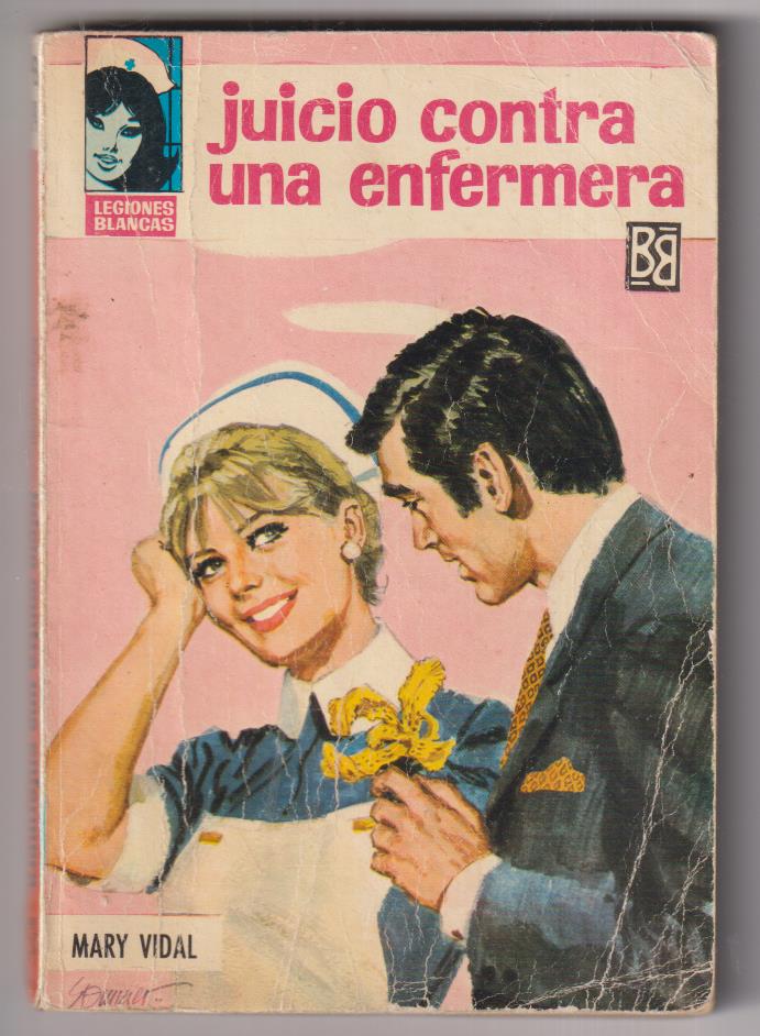 Legiones Blancas nº 274. Juicio contra una enfermera por Mary Vidal. 1ª edición Bruguera 1969