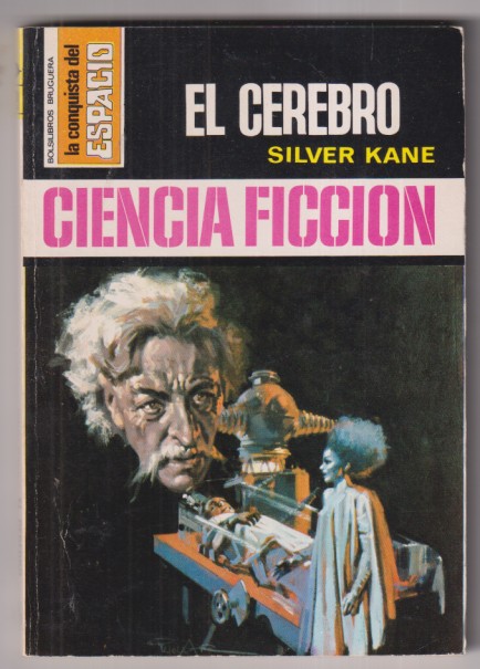 La conquista del espacio nº 179. El cerebro por Silver kane. 1ª edición Bruguera 1979