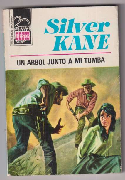 Bravo oeste nº 632. Un árbol junto a mi tumba por Silver Kane. Muy escaso