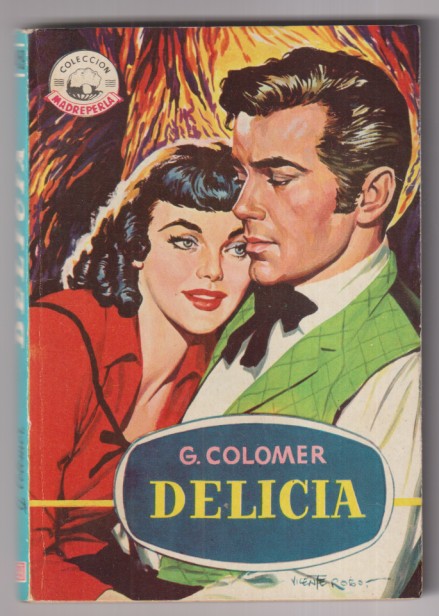 madreperla nº 459. delicia por G. Colomer. Primera edición bruguera 1957