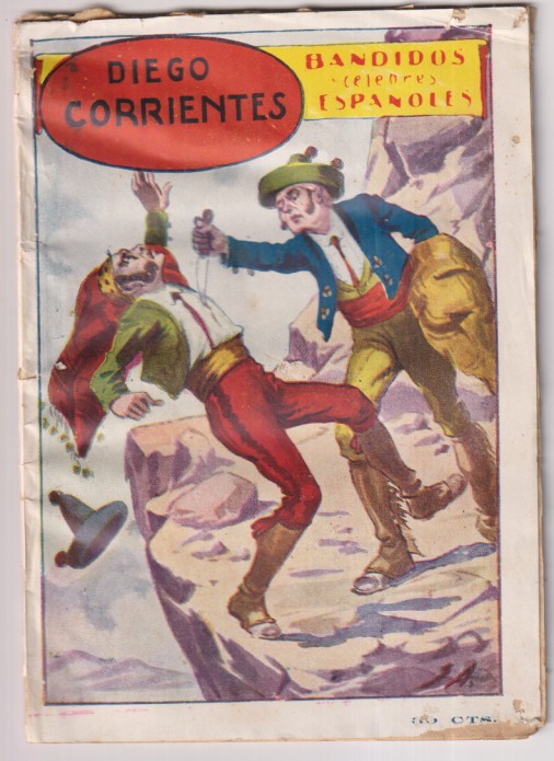 Bandidos Clásicos Españoles. Diego Corriente. Edi. El gato negro. (17,5x13) Rústica, 32 páginas con ilustraciones