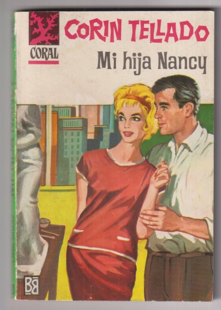 Coral nº 220. mi hija nancy por Corín tellado. Segunda edición Bruguera 1964