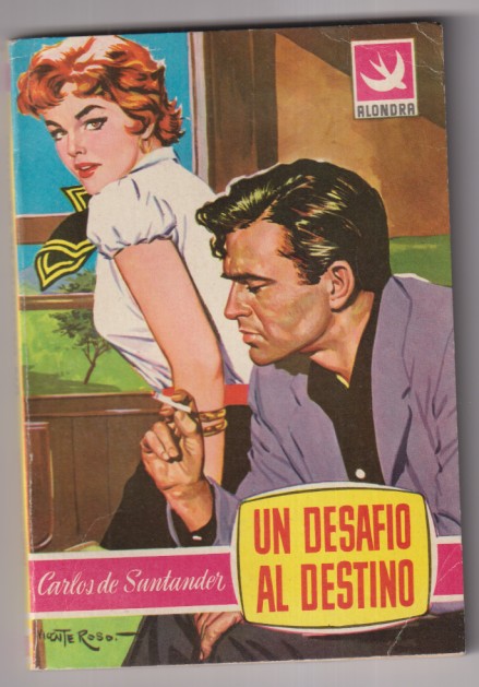 Alondra nº 248. Un desafío al destino por carlos de santander. Primera edición Bruguera 1957