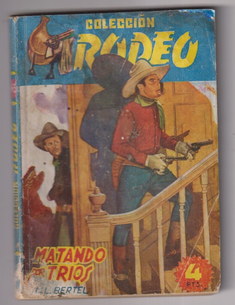 Colección Rodeo nº 125. Matando por tríos por M. L. Bertel. 1ª Edición