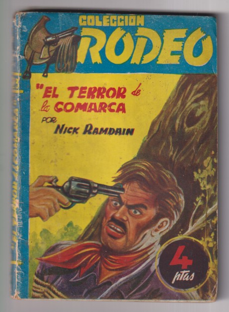 Colección Rodeo nº 23. El Terror de la comarca por Nick ramdain. 1º Edición Cies 1947. Muy difícil