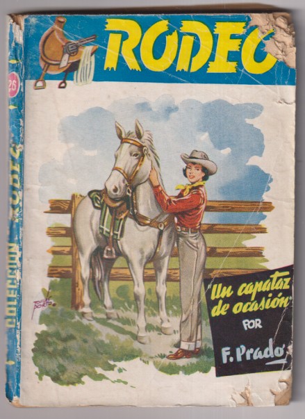 Colección Rodeo nº 26. Un Capataz de ocasión por F. Prado. 1ª Edición Cies