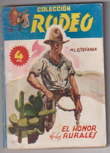 Colección Rodeo nº 204. El Honor de los Rurales por M. L. Estefanía. 1ª Edición Cies. Mu Difícil