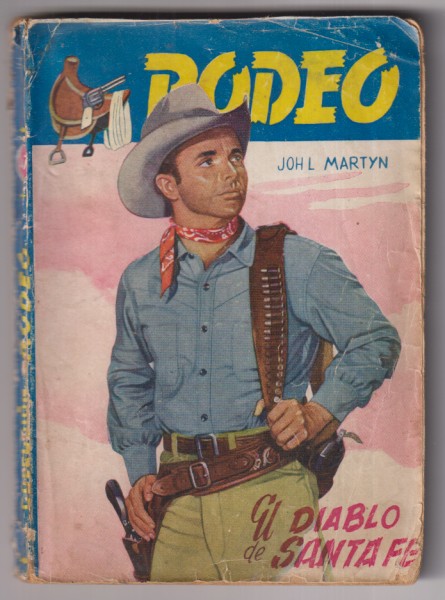 Colección Rodeo nº 47. El Diablo de Santa Fé por W. martyn. Muy Difícil