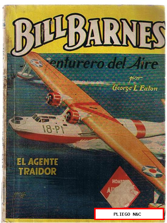 Hombres Audaces nº 106. Bill Barnes. El agente traidor por G.L. Eaton. Molino-Argentina 1940