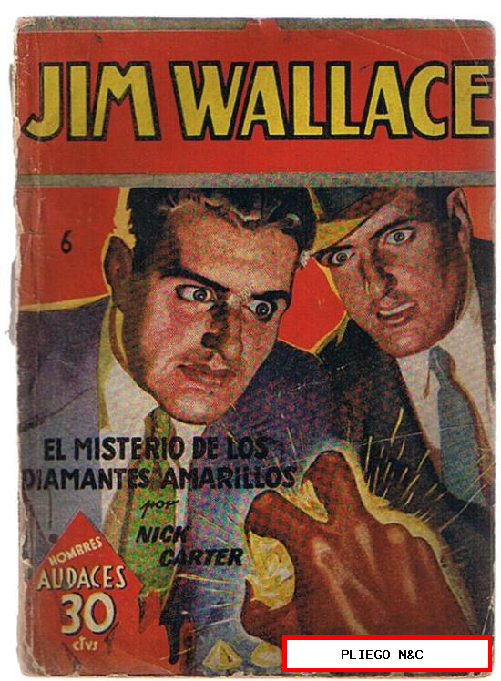 Hombres Audaces nº 162. Jim Wallace. El misterio de los diamantes amarillos. Nick Carter. 1942