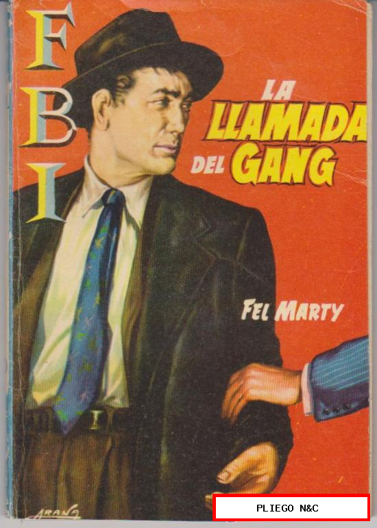 FBI nº 470. La llamada del Gang por Fel Marty. Rollán 1959