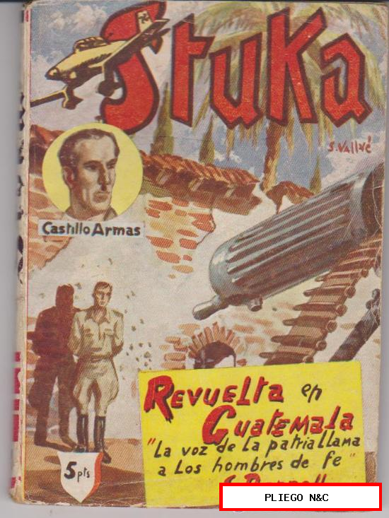 Stuka nº 4. Revuelta en Guatemala por S. Darnell. Editorial Símbolo 1955